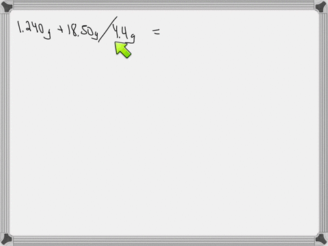 carry-out-the-following-calculation-making-sure-that-your-answer-has-the-correct-number-of-significant-figures-1240-g-1850-g-44-g-2