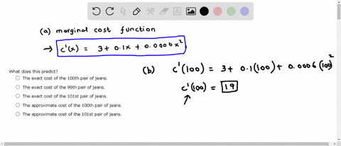 suppose-that-the-cost-in-dollars-for-company-to-produce-pairs-of-new-line-of-jeans-is-2100-05x2-0oo02x3-a-find-the-marginal-cost-function-find-c-100-c100-what-does-thls-predict-the-exact-cos-85073