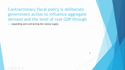 contractionary-fiscal-policy-is-deliberate-government-action-to-influence-aggregate-demand-and-the-l-39497