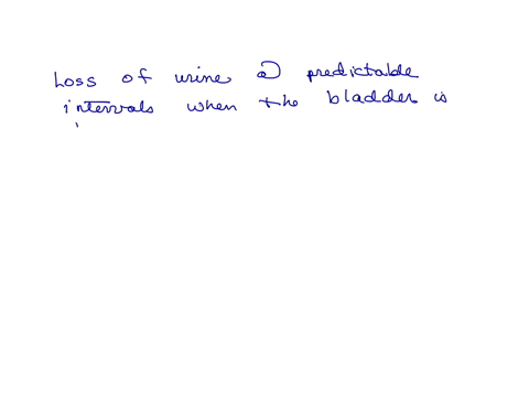 question-7-the-loss-of-urine-at-predictable-intervals-when-the-bladder-is-full-is-o-stress-incontinence-over-flow-incontinence-reflex-incontinence-urinary-incontinence