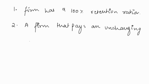 the-dividend-growth-model-yields-a-plausible-estimate-the-cost-of-equity-for-a-firm-in-which-of-the-following-situations-1a-firm-that-has-a-100-retention-ratio-2a-firm-that-pays-an-unchangin-52215