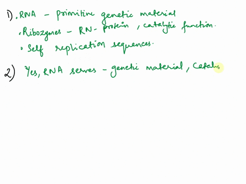 1-give-several-pieces-of-evidence-that-rna-preceded-proteins-and-dna-in-living-things-2-do-your-answers-mean-that-the-first-life-was-rna-based-with-rna-serving-as-both-the-catalyst-and-the-g-77314