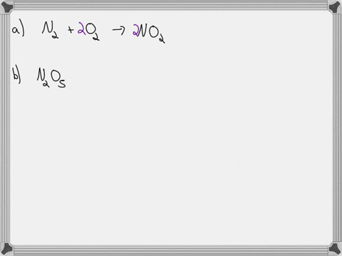 be-sure-to-answer-all-parts-write-an-unbalanced-equation-to-represent-each-of-the-following-reactions-do-not-include-phase-abbreviations-a-nitrogen-and-oxygen-react-to-form-nitrogen-dioxide-15534