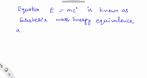 explain-how-the-equation-emc2-is-consistent-with-the-law-of-conservation-of-energy-22295