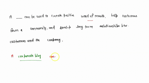 a-__________-can-be-used-to-create-positive-word-of-mouth-help-customers-form-a-community-and-develop-long-term-relationships-between-customers-and-the-company-24998