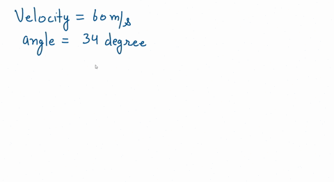 a-ball-is-launched-from-the-ground-with-a-velocity-of-60-ms-at-an-angle-of-34-degrees-to-the-horizontal-what-is-the-final-vertical-velocity-13595
