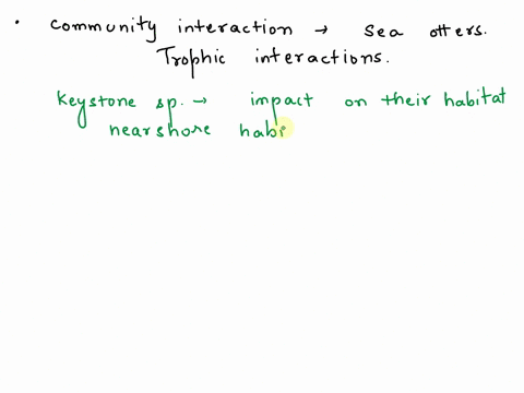 define-the-community-interaction-that-involves-sea-otters-what-are-the-trophic-interactions-that-occur-in-this-example-09957