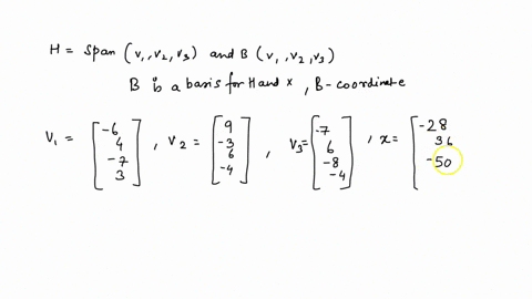 let-h-spanv1-vz-v3-ad-b-y1-vz-ya-show-that-b-is-basis-for-h-and-is-in-h-and-find-the-b-coordinate-vector-of-x-for-the-given-vectors-28-how-can-it-be-shown-that-b-is-basis-for-h-0-a-the-augme-55478