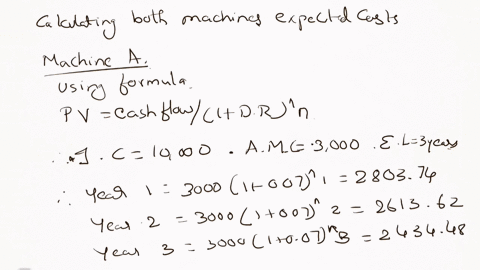 machine-a-costs-10000-to-buy-and-3000-per-year-to-maintain-it-is-expected-to-last-3-years-machine-b-costs-8000-to-buy-and-5000-per-year-to-maintain-it-is-expected-to-last-2-years-assume-the-79725