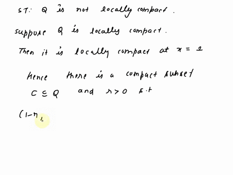 define-locally-compact-space-with-an-example-show-that-q-of-rationals-are-not-locally-compact-65454