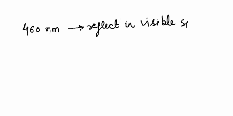 that-absorbs-most-strongly-at-460nm-containing-compound-t-solution-the-color-of-what-i5-23468