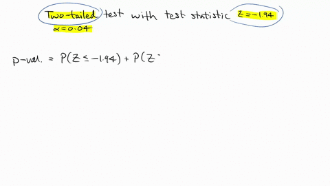 find-the-p-value-for-the-indicated-hypothesis-test-with-the-given-standardized-test-statistic-z-decide-whether-to-reject-for-the-given-level-of-significance-two-tailed-test-with-test-statistic-z-194-a