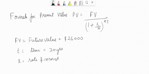 compounded-quarterly-ad-s26000-t-9-calculate-the-present-value-when-30-years-round-t0-the-nearest-cent-5180043-s185351-s702703-si-959-65-s37546663-62043