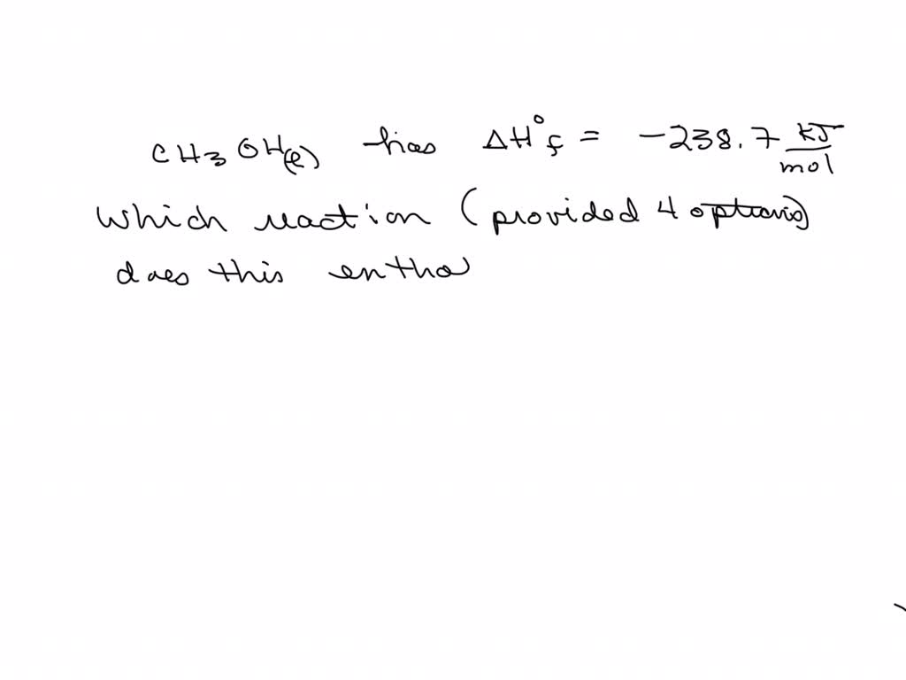SOLVED: Question 3A: Definition of Heat of Formation The enthalpy of ...