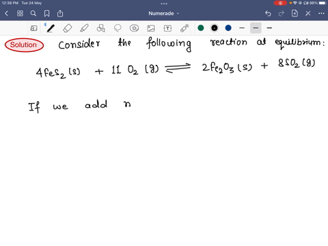 consider-the-following-reaction-at-equilibrium-what-will-happen-if-so2-is-added-to-the-reaction-feszs-11-o2kg-2-fe2o3s-8-sozlg-the-equilibrium-will-change-in-the-direction-of-the-reactants_-48775