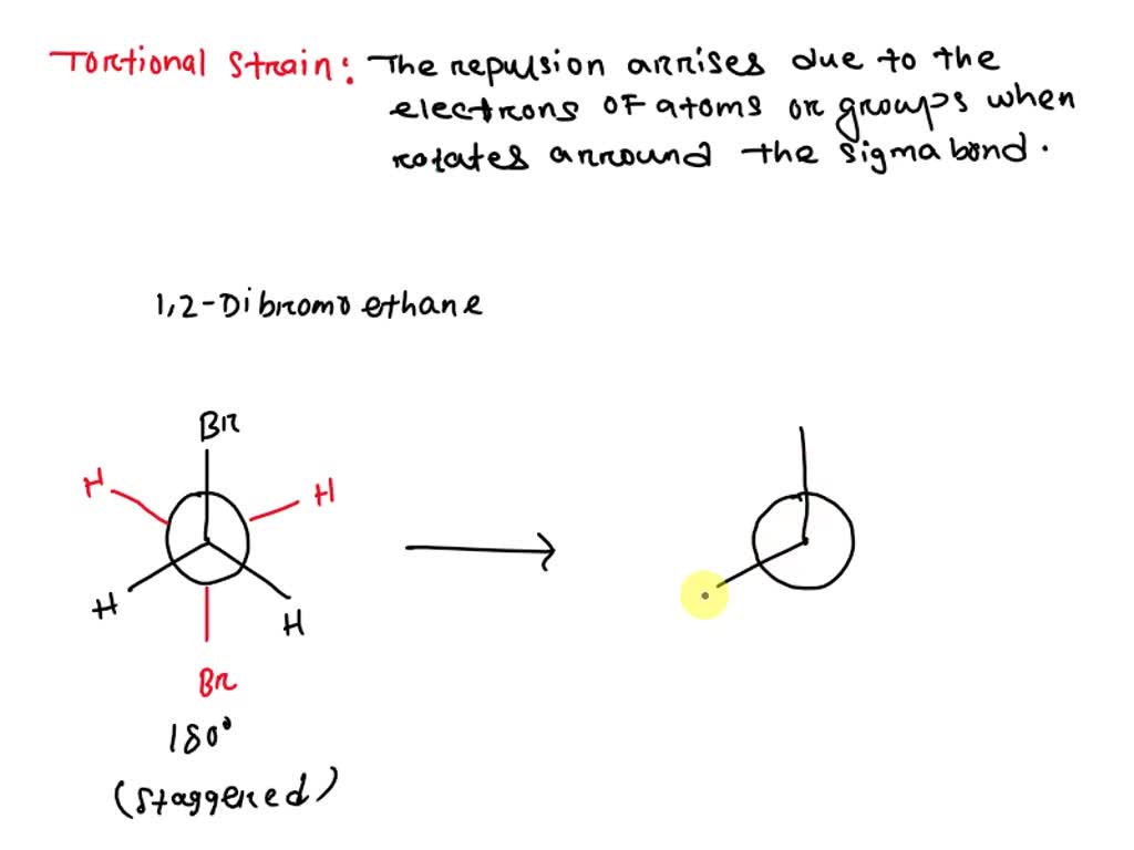 SOLVED: What two types of strain is/are present in 1,2-dibromoethane ...