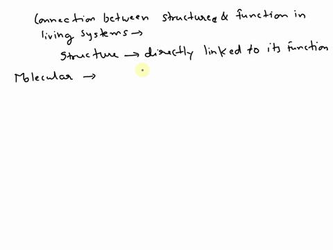 describe-the-connection-between-structure-and-function-in-living-systems-75996