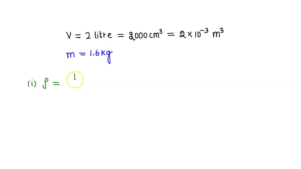 SOLVED: 2 liters of alcohol has a mass of 1.6 kg. Calculate the density ...