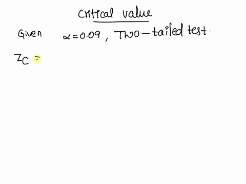 question-15-chapter-8-using-the-table-find-the-critical-value-or-values-for-an-009-two-tailed-test-169-134-134-169-62324
