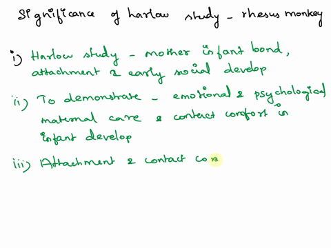 explain-the-significance-of-the-harlow-studies-with-rhesus-monkeys-how-it-is-linked-with-mother-infant-bond-and-early-social-development-04514