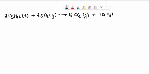 the-products-of-the-complete-combustion-of-octane-c8h18-are-carbon-dioxide-and-water-write-a-balanced-chemical-equation-for-this-reaction-2c8h18l-17-o2g-16-cog-18-h2og-c8h18l-25-o2g-8-co2g-9-23364