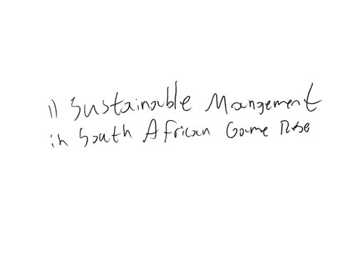 draft-3-research-topicstitles-talking-about-the-impact-sustianability-management-practices-in-the-tourism-and-hospitality-businesses-in-the-game-reserves-in-soouth-africa-in-18-words