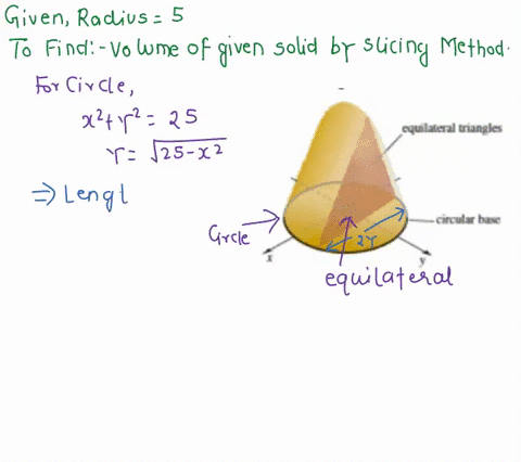Use the general slicing method to find the volume of the...