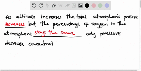 as-altitude-increases-the-total-atmospheric-pressure-choose-but-the-percentage-of-oxygen-in-the-atmosphere-choose-that-means-the-choose-of-oxygen-will-decrease-as-altitude-increases-at-a-hig-39898
