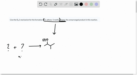 give-the-mathrms_mathrmn-1-mechanism-for-the-formation-of-2-ethoxy-3-methylbutane-the-unrearranged-p-92159
