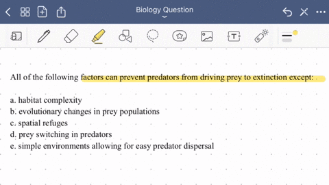 all-of-the-following-factors-can-prevent-predators-from-driving-prey-to-extinction-except-a-habitat-complexity-b-evolutionary-changes-in-prey-populations-c-spatial-refuges-d-prey-switching-i-94635