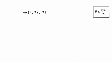 explain-how-you-can-quickly-calculale-the-average-ol-the-following-list-of-test-scores-without-adding-the-numbers-81-78-79-66496