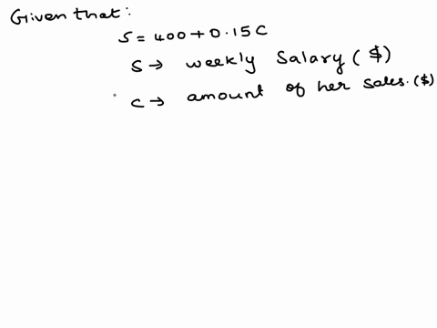 cherie-works-in-retail-and-her-weekly-salary-includes-commission-for-the-amount-she-sells-the-equation-s400015c-models-the-relation-between-her-weekly-salary-s-in-dollars-and-the-amount-of-h-70824