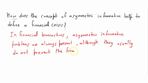 how-does-the-concept-of-asymmetric-information-help-to-define-a-financial-crisis-2-27834