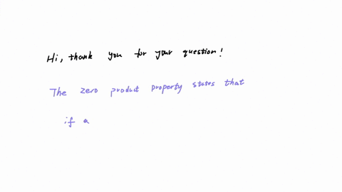alex-doesnt-remember-what-the-zero-product-property-is-used-for-explain-to-alex-what-the-property-is-and-how-it-is-used-45444