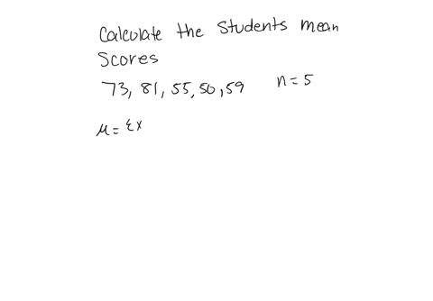calculate-the-mean-from-the-data-showing-marks-of-students-in-a-class-in-a-test-73-81-55-50-59