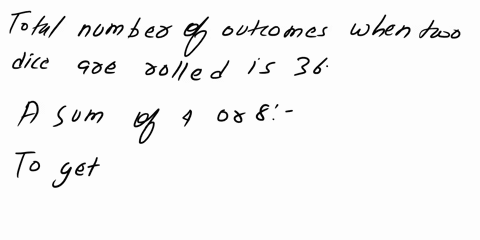 rolling-two-dice-when-two-dice-are-rolled-find-the-probability-of-getting-a-a-sum-of-4-or-8-b-a-sum-greater-than-8-c-a-sum-less-than-4-or-greater-than-10-d-a-sum-that-is-greater-than-or-equa-23295