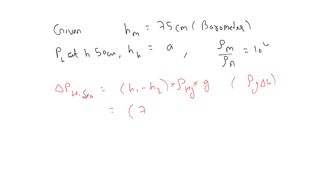 SOLVED "The height of a mercury barometer is 75 cm at sea level and 50