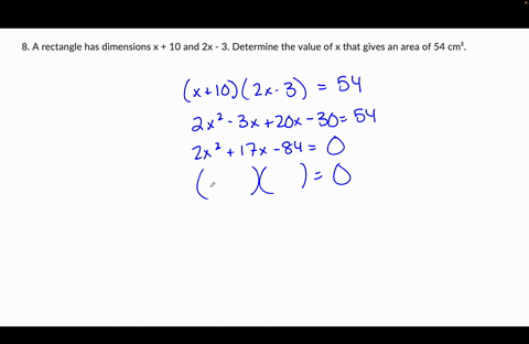 8-a-rectangle-has-dimensions-x-10-and-2x-3-determine-the-value-of-x-that-gives-an-area-of-54-cm2-19725