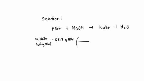 aqueous-hydrobromic-acid-mathrmhbr-reacts-with-solid-sodium-hydroxide-mathrmnaoh-to-produce-aqueous-sodium-bromide-mathrmnabr-and-liquid-water-leftmathrmh_2-mathrmoright-what-is-the-theoretical-yiel-5