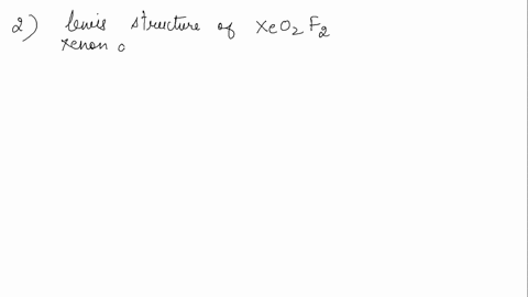 draw-a-lewis-structure-for-each-of-the-following-molecules-or-ions-a-mathrmbrf_3-c-mathrmxeo_2-mat-2-88283