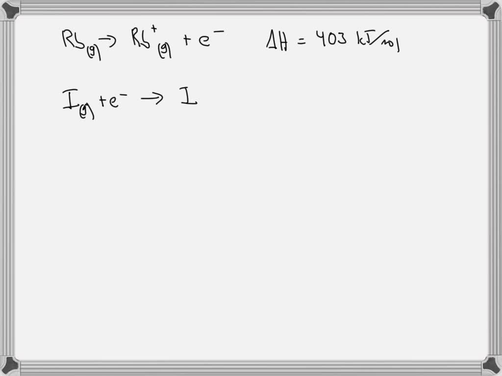 SOLVED: Part € The ionization energy for mubidium 403 kJ moL The ...