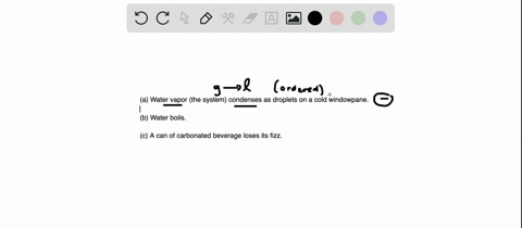for-each-process-tell-whether-the-entropy-change-of-the-system-is-positive-or-negative-a-water-vap-4-76572