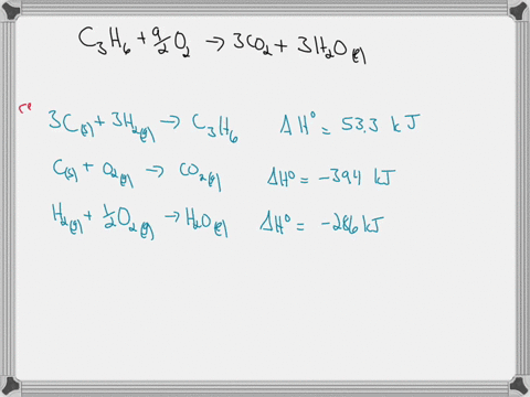 calculate-the-enthalpy-of-combustion-of-c3h6-c3h6g-92-o2g-a-3co2-g-3h2o-l-using-the-following-data-3cs-3h2g-ac3h6g-dh-533-kj-cs-o2g-a-co2g-dh-394-kj-h2g-12-o2g-ah2ol-dh-286-kj-a-1517-kj-b-13-27465