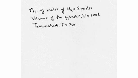 5-moles-of-nitrogen-gas-is-in-a-100-litre-fixed-cylinder-at-300-k-what-is-the-pressure-of-the-gas-16808