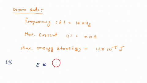 for-your-final-exam-in-electronics_-youre-asked-to-build-an-lc-circuit-that-oscillates-at-14-khz-in-addition_-the-maximum-current-must-be-012-a-and-the-maximum-energy-stored-in-the-capacitor-43956