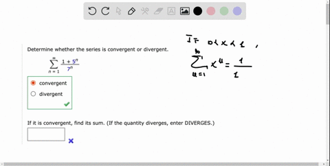 determine-whether-the-series-is-convergent-or-divergent-15n-7n-n-1-convergent-divergent-if-it-is-convergent-find-its-sum-if-the-quantity-diverges-enter-diverges-11488
