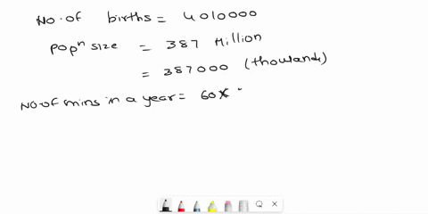 2015-there-were-approximately-010000-binths-country-find-the-birth-rate-births-per-minute-assuming-population-of-387-million-what-was-the-annua-birth-rate-units-of-births-per-1000-people-the-51097