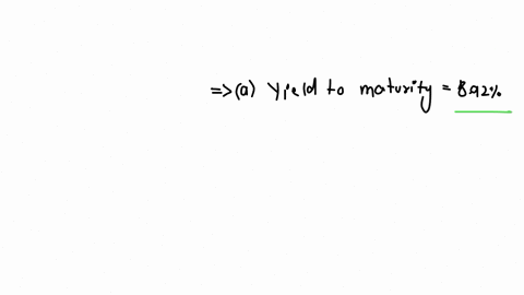 7-a-30-year-maturity-bond-with-face-value-1000-makes-annual-coupon-payments-and-has-a-coupon-rate-of-8-percent-what-is-the-bonds-yield-to-maturity-if-the-bond-is-selling-for-a-900-b-1000-c-1100