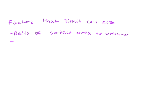 which-of-the-following-limit-cell-size-select-all-of-the-answers-that-apply-a-ratio-of-surface-area-to-volume-b-rate-of-moving-materials-across-the-cells-membrane-c-efficiency-of-using-the-i-32997