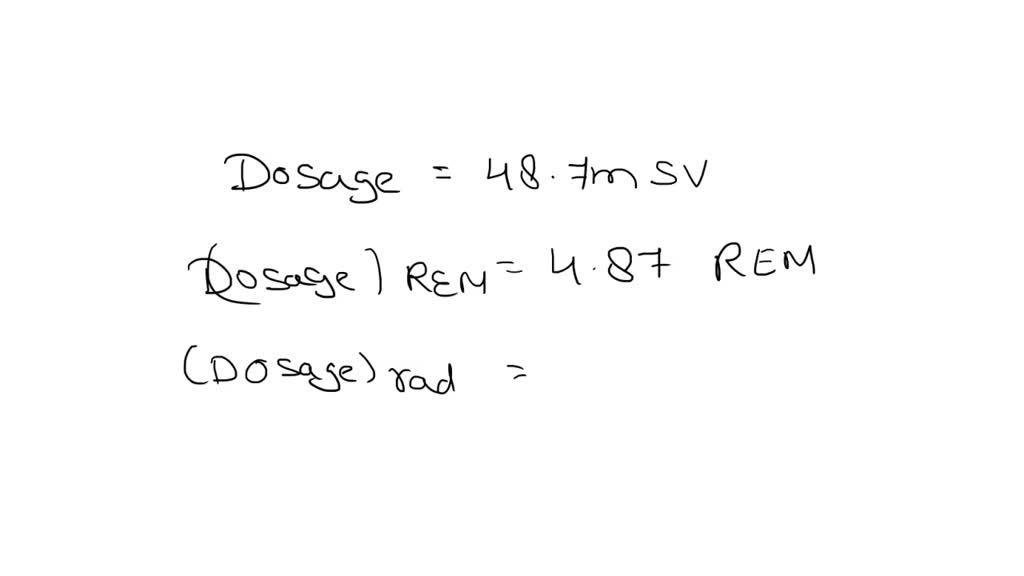 SOLVED: The RBE (relative biological effectiveness factor) for several ...